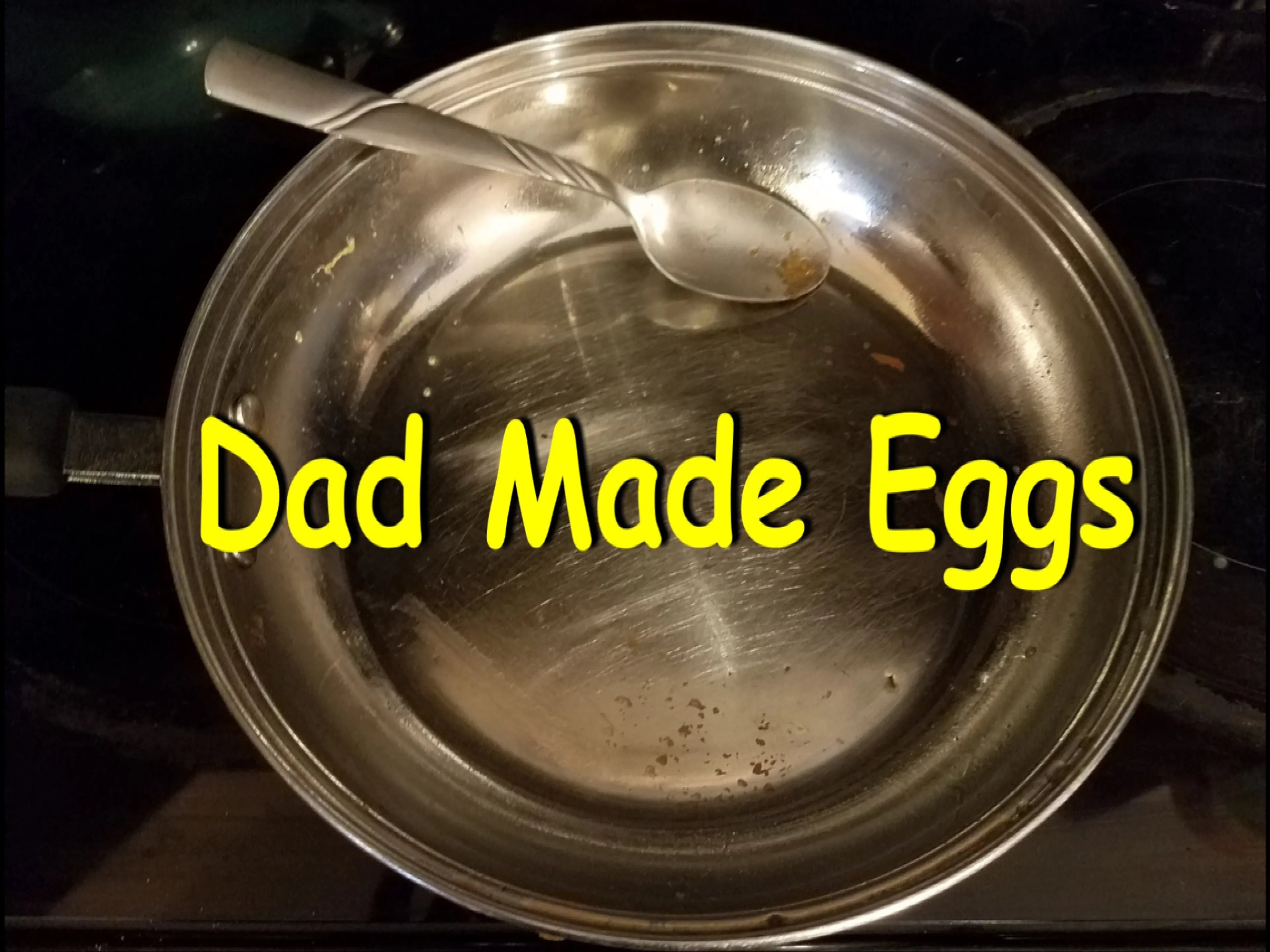 Dad Made Eggs poster